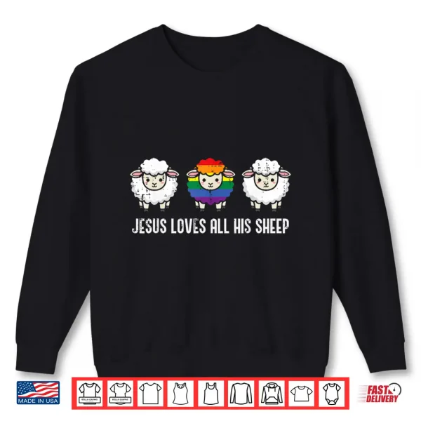 Sweatshirt Gay Pride Month Jesus Sheep LGBTQ Ally Rainbow Shirt