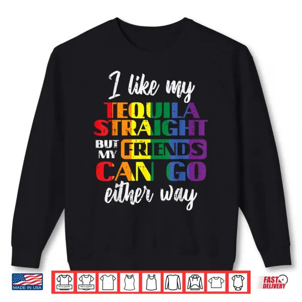 Sweatshirt Gay Pride Month Straight Friend LGBTQ Ally Rainbow Men Women Shirt