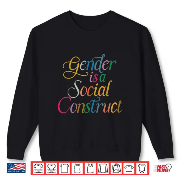 Sweatshirt Gender Is A Social Construct Queer Non Binary Library Pride Shirt