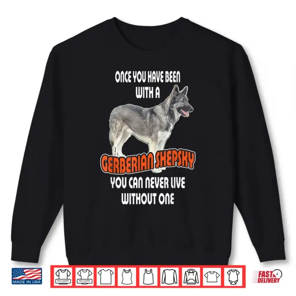 Sweatshirt Gerberian Shepsky German Shepherd Siberian Husky Dog Shirt