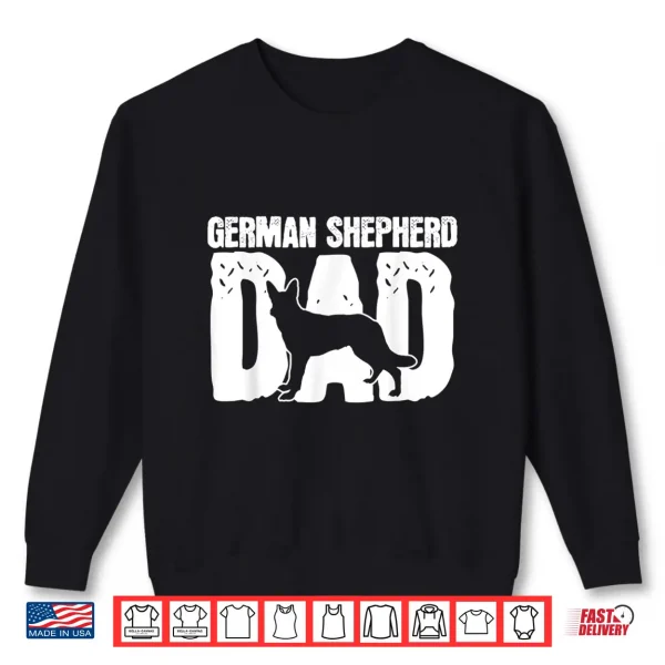 Sweatshirt German Shepherd Dad Dog Lover Fathers Day Shirt