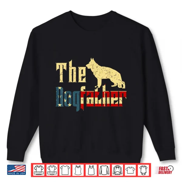 Sweatshirt German Shepherd Fathers Day Gift Dogfather Dog Dad Shirt