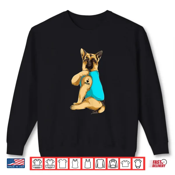 Sweatshirt German Shepherd I Love Mom Tattoo Apparel Dog Mom Gift Shirt