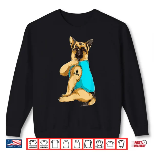 Sweatshirt German Shepherd I Love Mom Tattoo Apparel Dog Mom Gift Women Shirt
