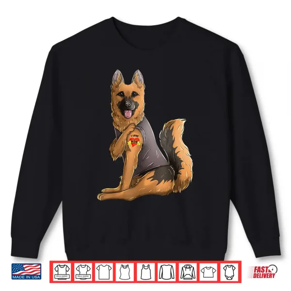 Sweatshirt German Shepherd I Love Mom Tattoo Dog Shirt Mothers Day Shirt