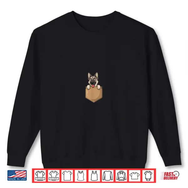 Sweatshirt German Shepherd In Pocket Dog Owner Cute Puppy Lover Shirt
