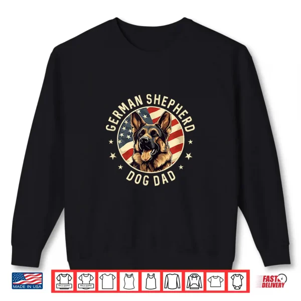 Sweatshirt German Shepherd Owner Gifts German Shepherd Dog Dad Shirt