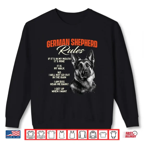 Sweatshirt German Shepherd Rules Dog Lover Animal Pet Breeder Shirt