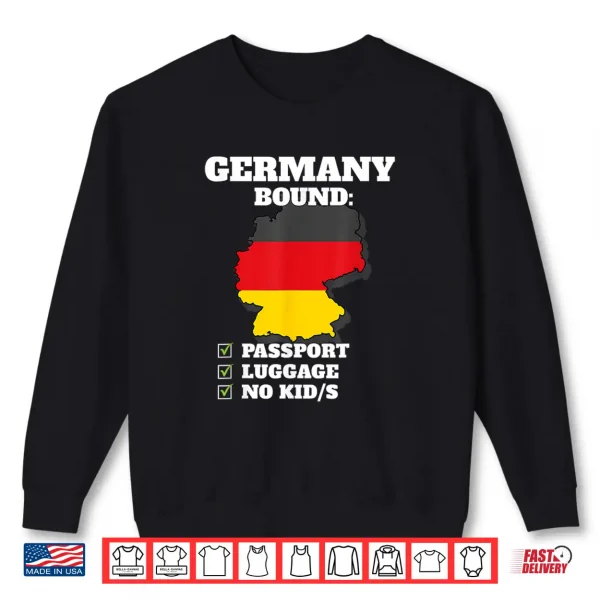 Sweatshirt Germany Bound Country Travel German Flag Vacation Souvenir Shirt