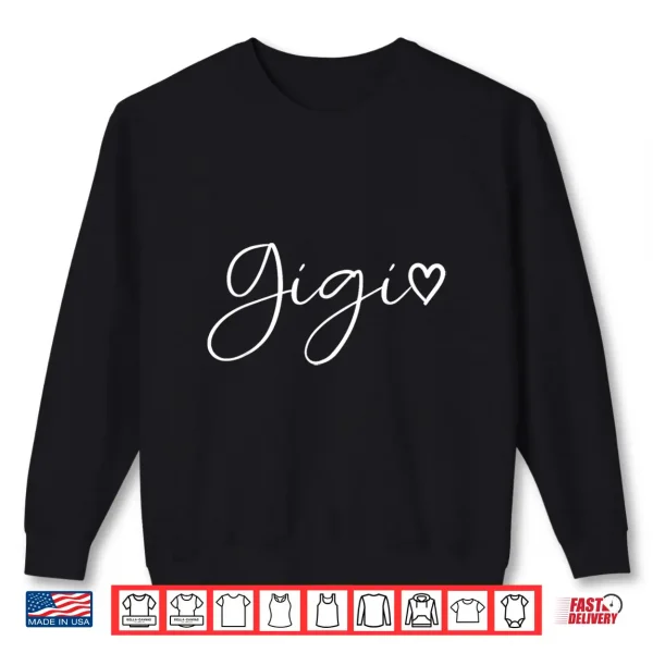 Sweatshirt Gigi Gifts For Women Grandma Heart Mothers Day Gigi Shirt
