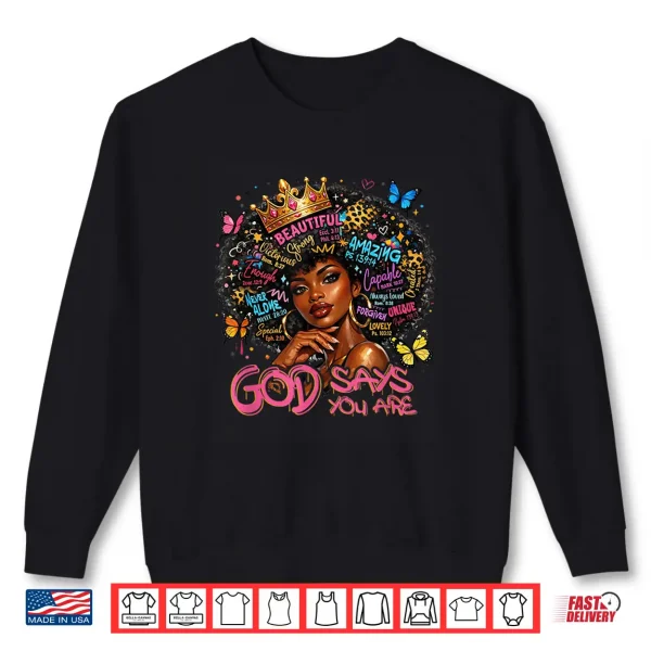 Sweatshirt God Says You are Christian Afro Women Black History African Shirt