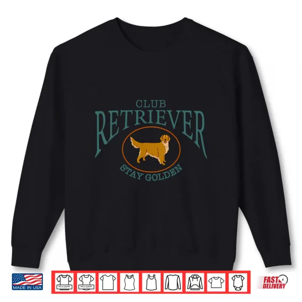 Sweatshirt Golden Dog Club Retriever Shirt