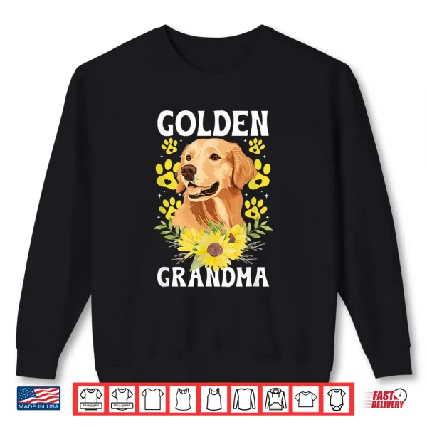 Sweatshirt Golden Grandma of A Golden Retriever Grandma Sunflower Shirt