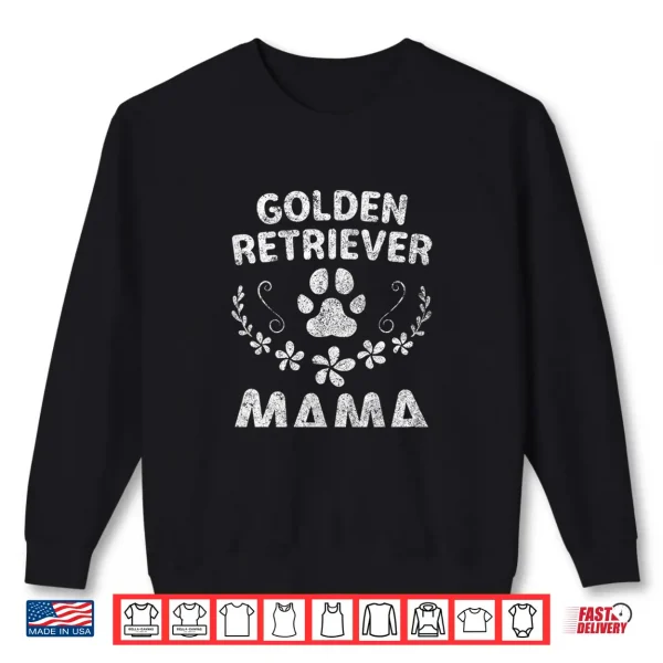 Sweatshirt Golden Lover Owner Dog Mom Gifts Golden Retriever Mama Shirt