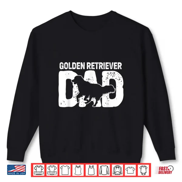 Sweatshirt Golden Retriever Dad Dog Lover Dog Owner Shirt