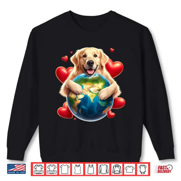 Sweatshirt Golden Retriever Earth Day Hug Love Dog Owner Planet Lover Shirt
