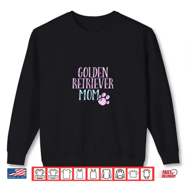 Sweatshirt Golden Retriever Mama Dog Lover Mom Owner Cute Gift Women Shirt