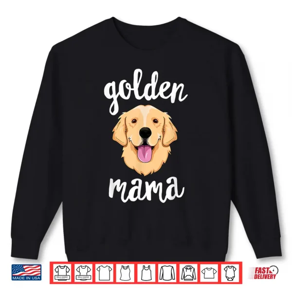 Sweatshirt Golden Retriever Mama Shirt for Women Mother Dog Pet Gift Shirt