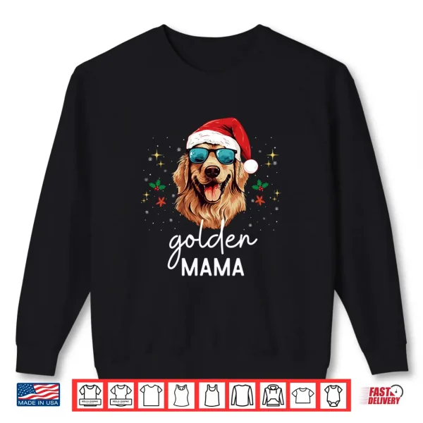 Sweatshirt Golden Retriever Mama wearing Santa Hat Christmas Sunglass Shirt