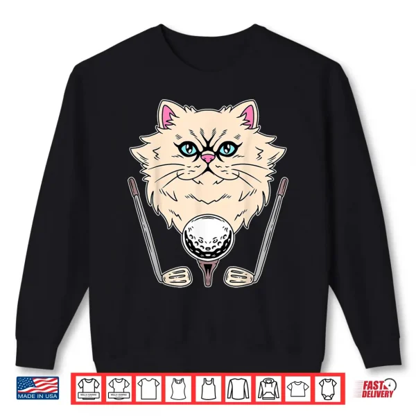 Sweatshirt Golf Ball Golfing Golf Club Golfer Persian Cat Shirt