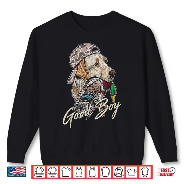 Sweatshirt Good Boy Duck Hunting Labrador Retriever Shirt