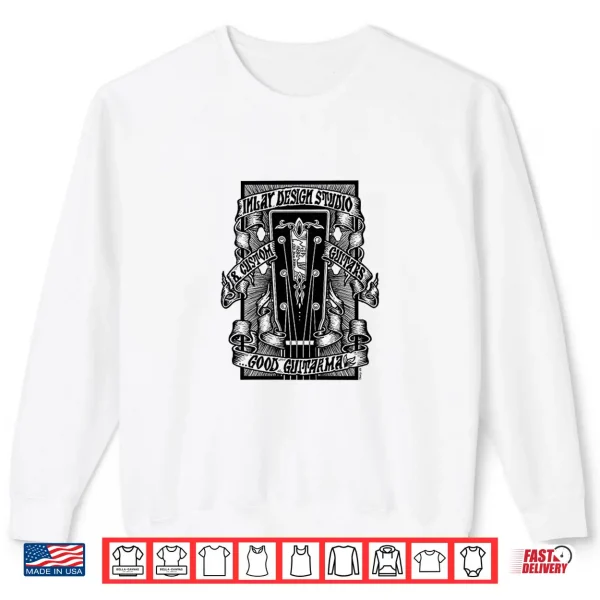 Good Guitarma Shirt 2 Sweatshirt Good Guitarma Shirt