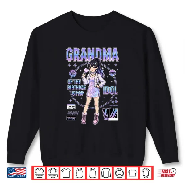 Sweatshirt Grandma of the Birthday Kpop Idol Girls Korean Music Lovers Shirt