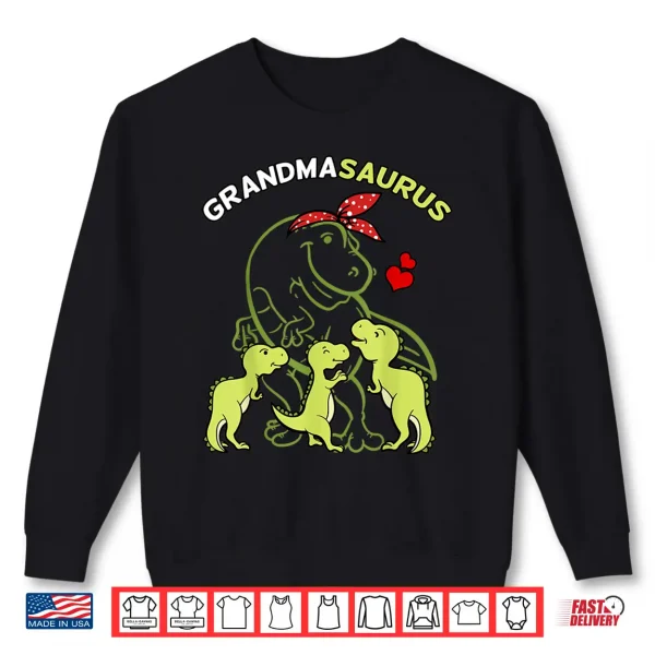 Sweatshirt Grandmasaurus Grandma Tyrannosaurus Dinosaur Mothers Day Shirt
