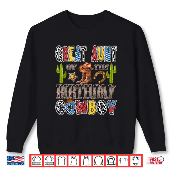 Great Aunt Of The Birthday Cowboy Western Birthday Boy Shirt 2 Sweatshirt Great Aunt of The Birthday Cowboy Western Birthday Boy Shirt