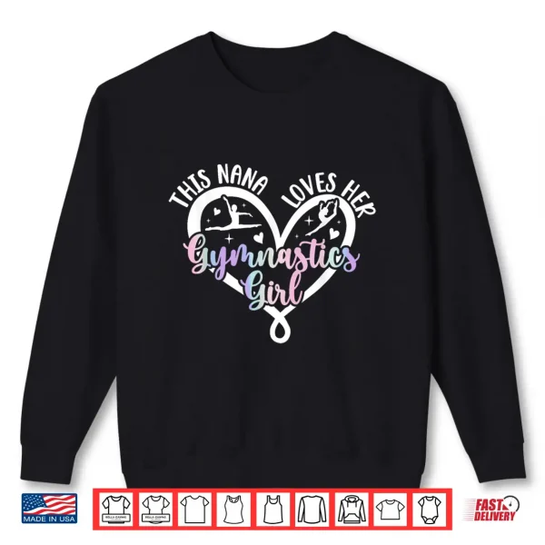 Gymnastics Nana Gymnast Nana Gymnastics Nana Grandma Shirt 2 Sweatshirt Gymnastics Nana Gymnast Nana Gymnastics Nana Grandma Shirt