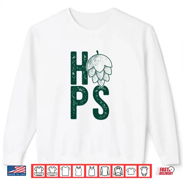 Sweatshirt HOPS H O P S FLOWER Craft Beer Hops Drinking Meme Shirt