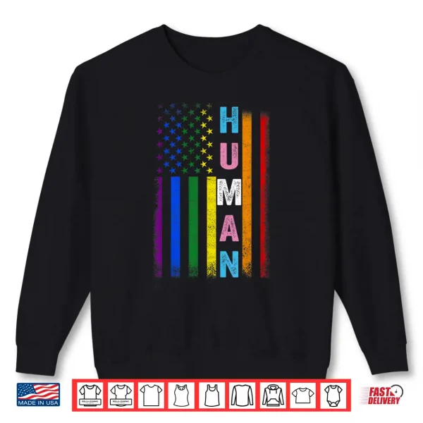 Sweatshirt HUMAN LGBT American Flag LGBTQ Rainbow Pride Month Shirt