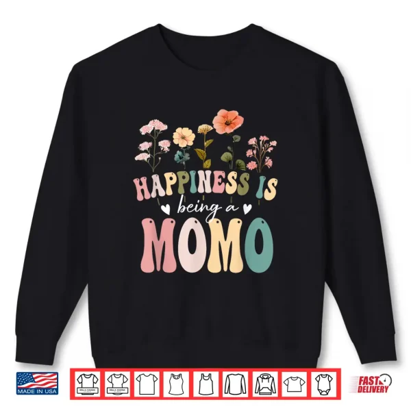 Sweatshirt Happiness is Being a Momo Floral Design Momo Mothers Day Shirt