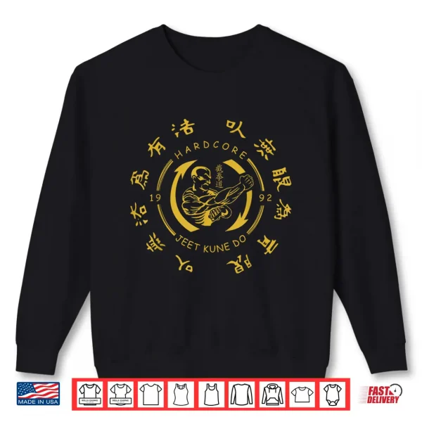 Hardcore Jeet Kune Do Shirt 2 Sweatshirt Hardcore Jeet Kune Do Shirt
