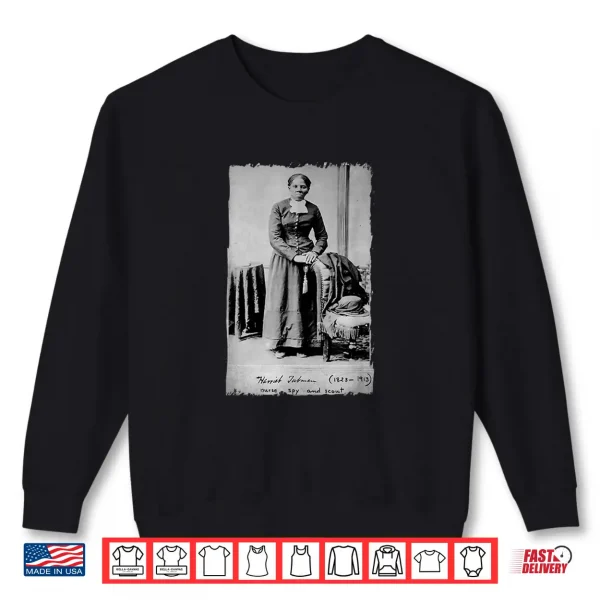 Sweatshirt Harriet Tubman Slavery Juneteenth Eighteen Sixty Five Shirt