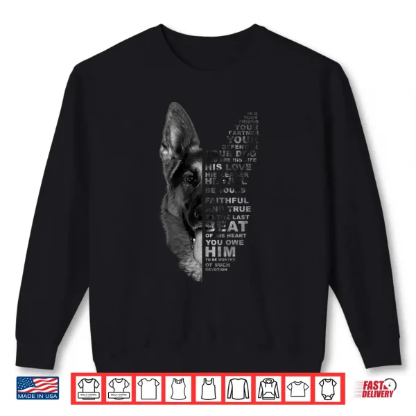 Sweatshirt He Is Your Friend Your Partner Your Dog German Shepherd Dogs Shirt
