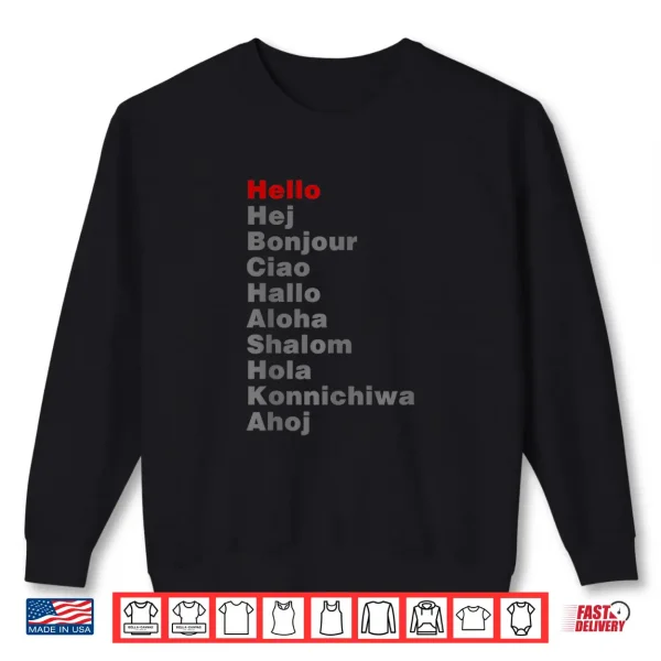 Sweatshirt Hello in Different Languages Travel Backpacking Shirt
