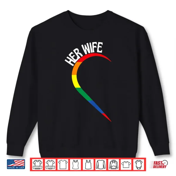 Sweatshirt Her Wife Matching Lesbian Couples Matching LGBT Couple Women Shirt
