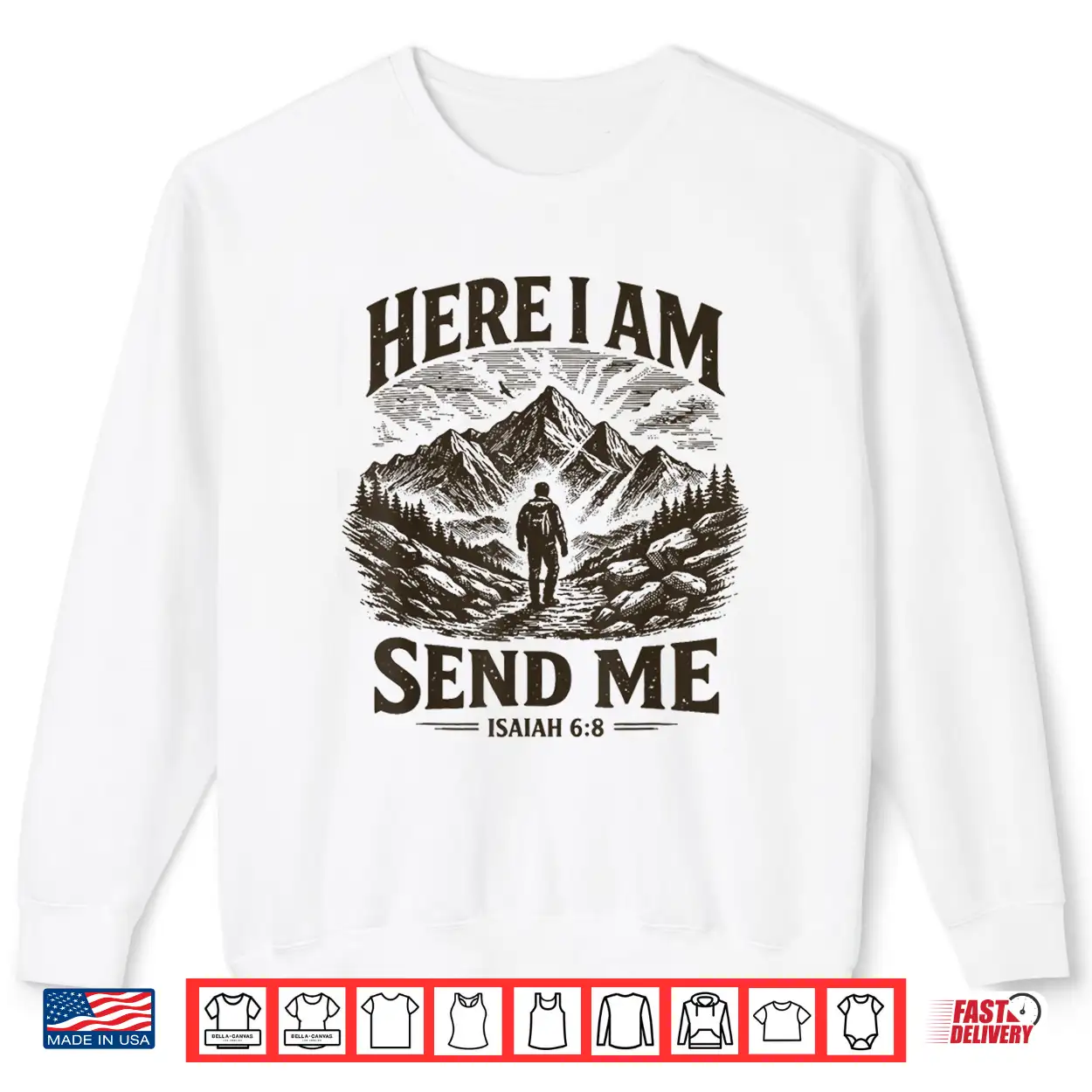 Here I Am Send Me Isaiah 6 8 Religious Christian Bible Verse Shirt Here I Am Send Me Isaiah 6 8 Religious Christian Bible Verse Shirt