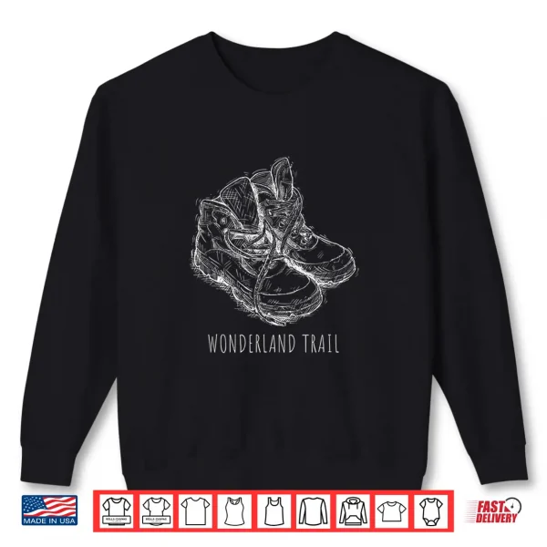 Sweatshirt Hiking Boots Thru Hiking the Wonderland Trail Shirt