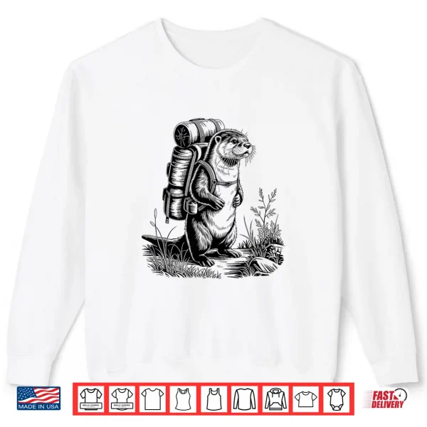 Sweatshirt Hiking River Otter Backpacking Animals Funny Men Women Shirt