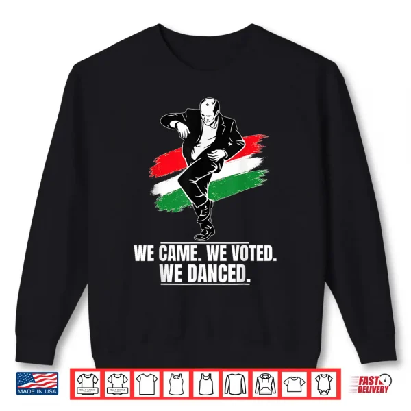 Sweatshirt Hungarian Election 2026 Tisza Victory Dancing Politician Shirt