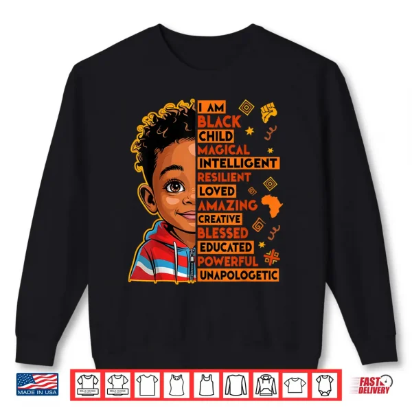 Sweatshirt I Am Black History Month African American Juneteenth Kid Boy Shirt