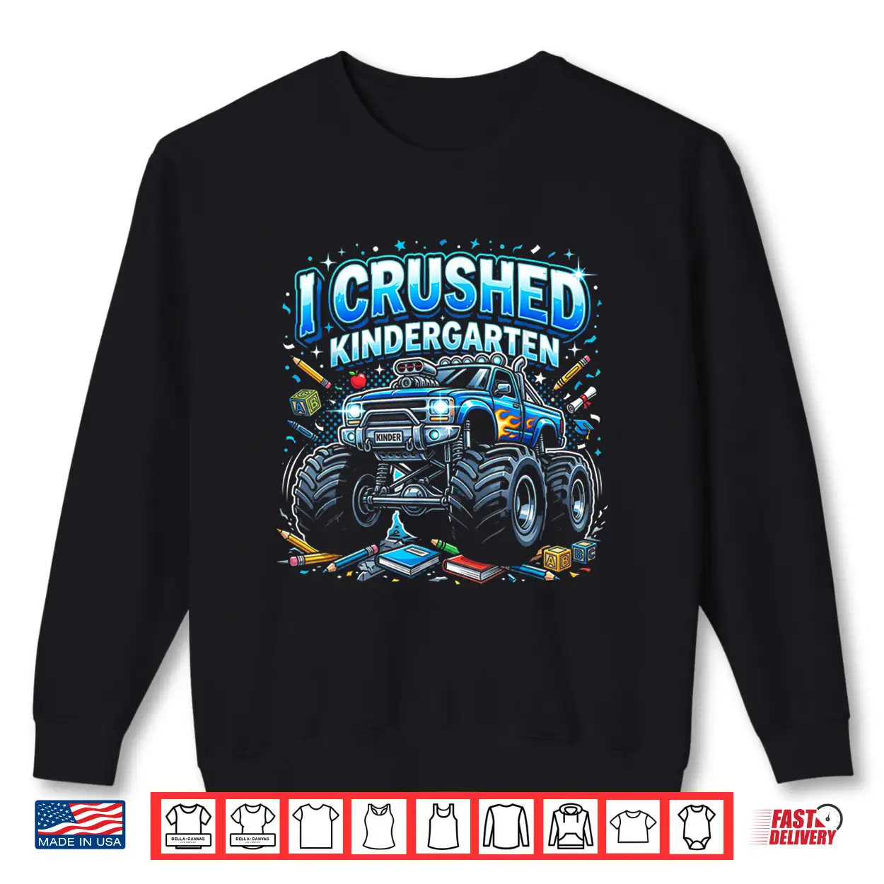 I Crushed Kindergarten Monster Truck Graduation Boys Shirt I Crushed Kindergarten Monster Truck Graduation Boys Shirt