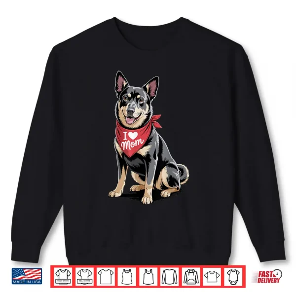 Sweatshirt I Love Mom Australian Kelpie Lover Dog Mothers Day Shirt 1