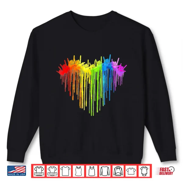 Sweatshirt I Love You Hand Sign Rainbow Heart ASL Gay Pride LGBT Shirt