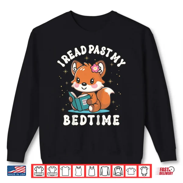 Sweatshirt I Read Past My Bedtime Cute Reading Fox Pajama Shirt