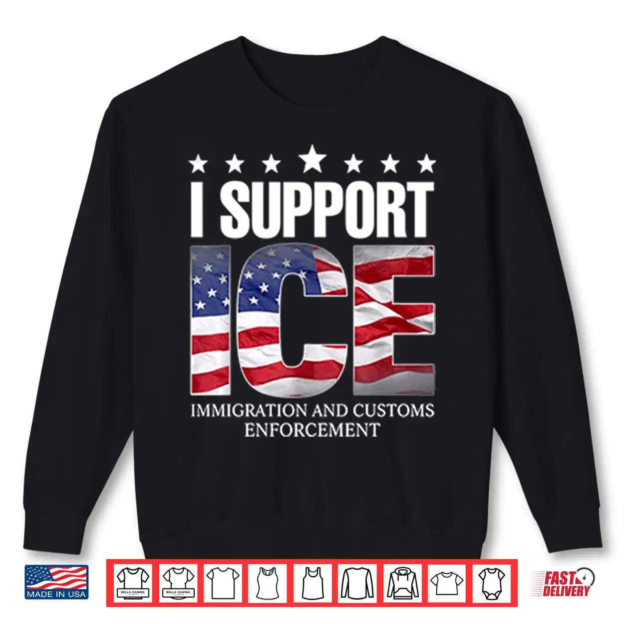 I Support Ice Immigration And Customs Enforcement Shirt I Support Ice Immigration And Customs Enforcement Shirt
