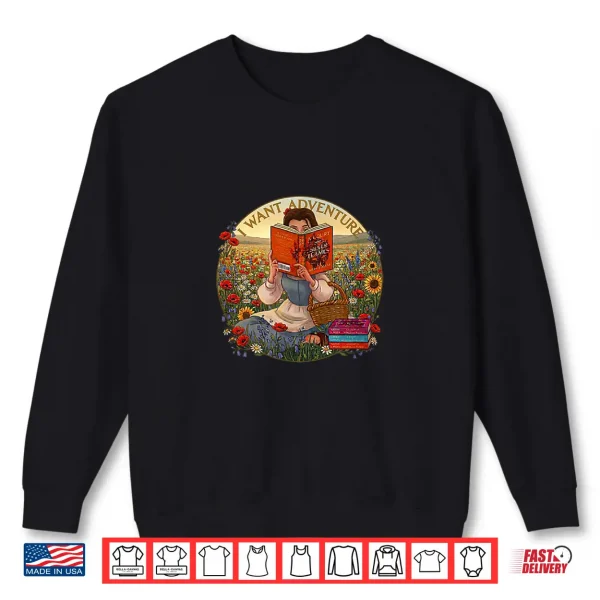 Sweatshirt I Want Adventure Alice Shirt
