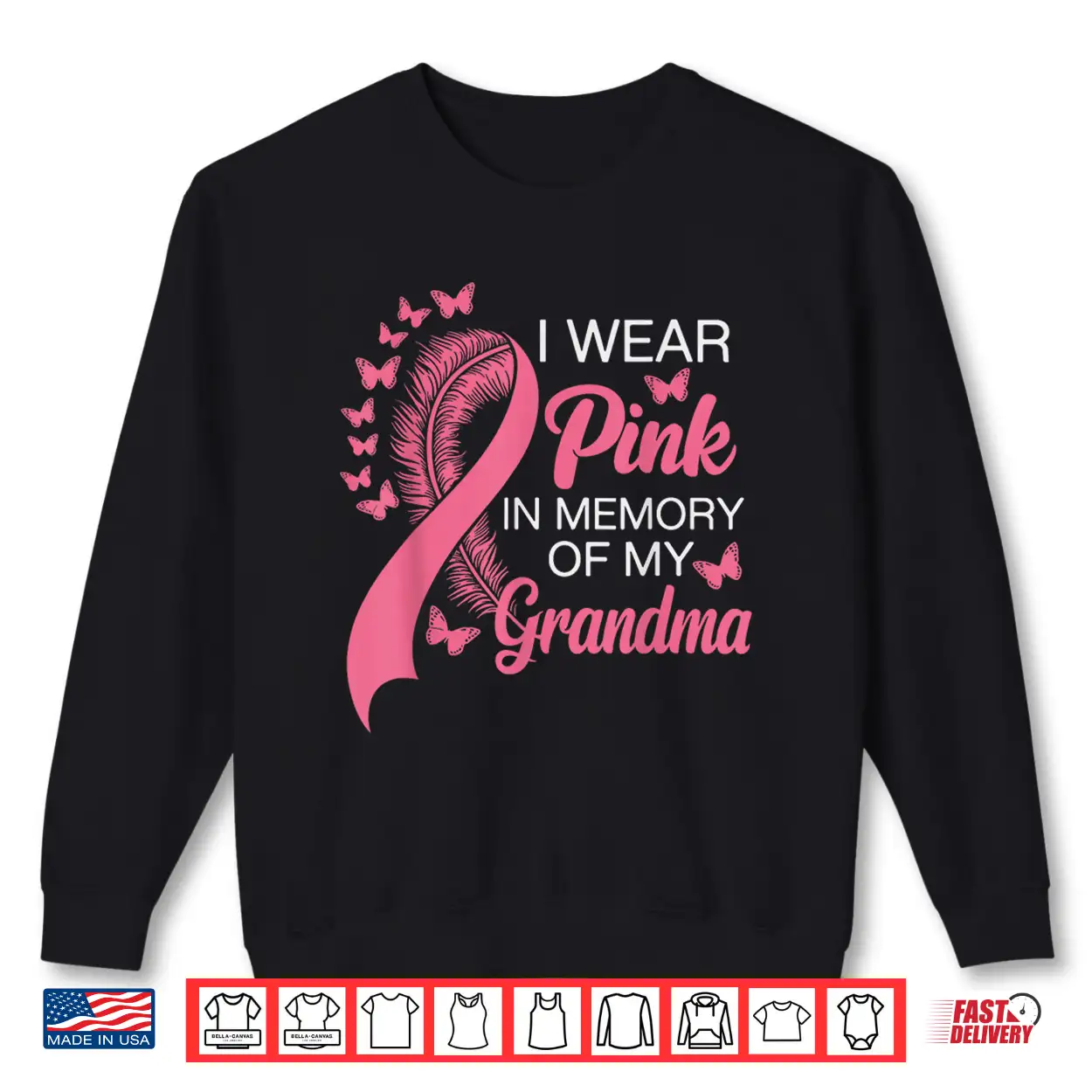 I Wear Pink In Memory Of My Grandma Breast Cancer Awareness Shirt I Wear Pink In Memory Of My Grandma Breast Cancer Awareness Shirt